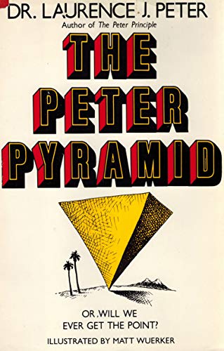 The Peter Pyramid, Or, Will We Ever Get the Point?