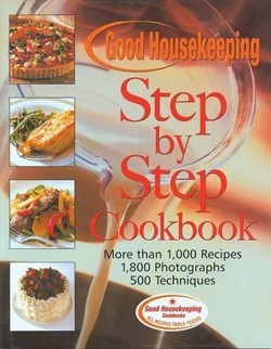 The Good Housekeeping Step-by-Step Cookbook