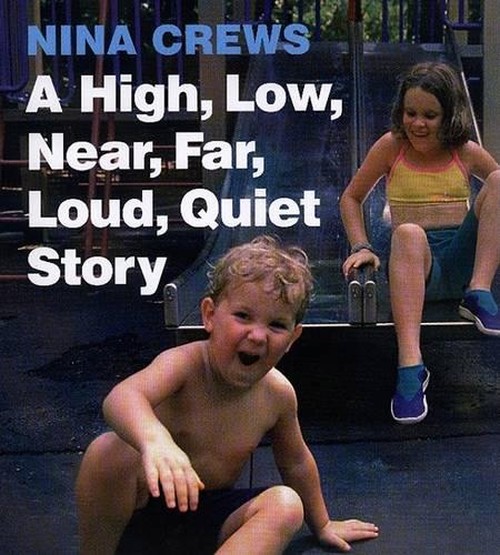 High, Low, Near, Far, Loud, Quiet Story