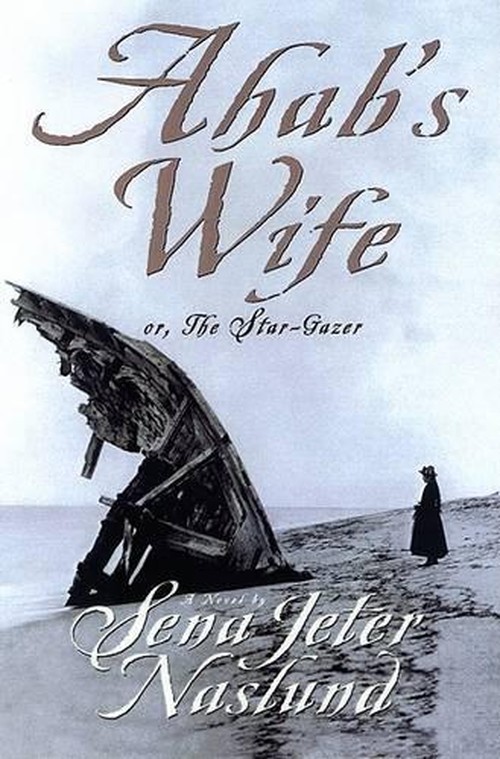 Ahab's Wife: or the Star-Gazer