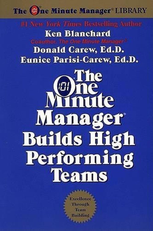 The One Minute Manager Builds High Performing Teams