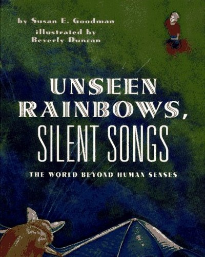 Unseen Rainbows, Silent Songs