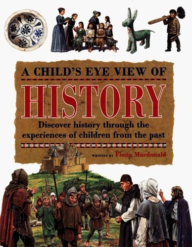 A Child's Eye View of History