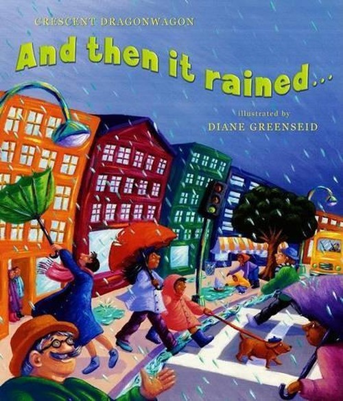 And Then It Rained . . .