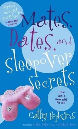 Mates, Dates, and Sleepover Secrets