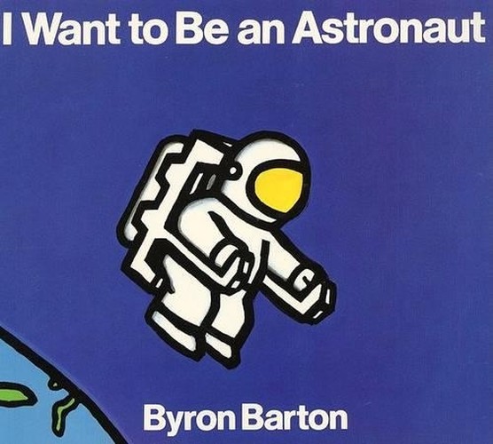 I Want to Be an Astronaut
