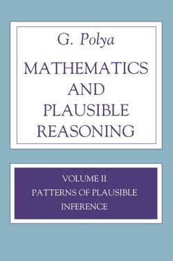 Mathematics and Plausible Reasoning, Volume 2