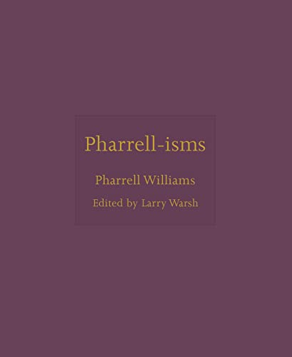 Pharrell-isms