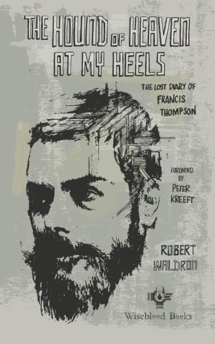 The Hound of Heaven at My Heels