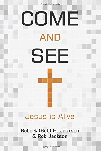 Come and See: Jesus is Alive