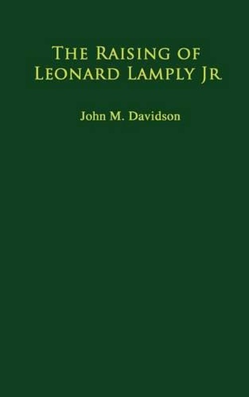 The Raising of Leonard Lamply Jr.