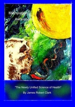 Methylation, Awareness, and You