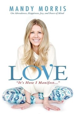 Love "It's How I Manifest"