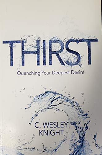 Thirst: Quenching Your Deepest Desire
