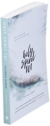 Holy Spirit 101: Unlock the Gifts of the Holy Spirit