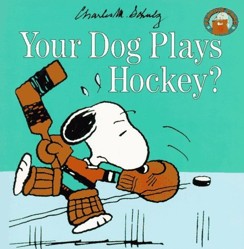 Your Dog Plays Hockey