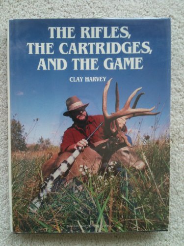 The Rifles, the Cartridges, and the Game