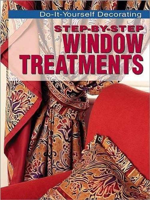 Step-By-Step Window Treatments
