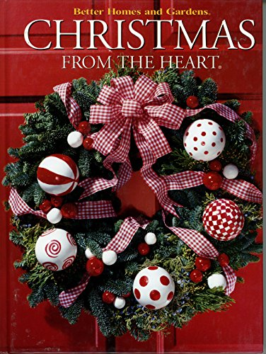 Christmas from the Heart Better Homes and Gardens
