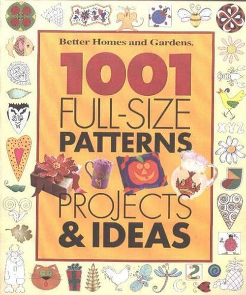 1001 Full-size Patterns, Projects and Ideas