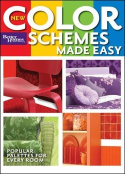 New Color Schemes Made Easy: Better Homes and Gardens