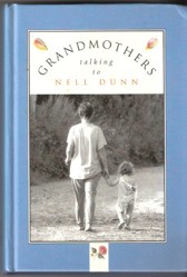 Grandmothers Talking to Nell Dunn