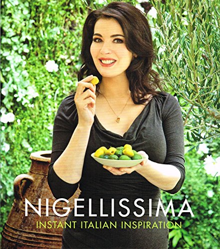 Nigellissima : Instant Italian Inspiration :