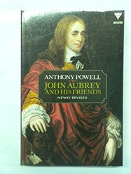 John Aubrey and His Friends