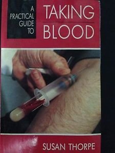 A Practical Guide to Taking Blood