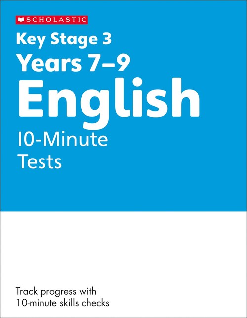 KS3 English 10-Minute Tests Years 7-9 with answers.
