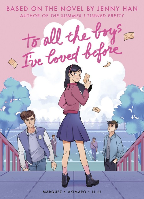 To All the Boys I've Loved Before (Graphic Novel Edition)