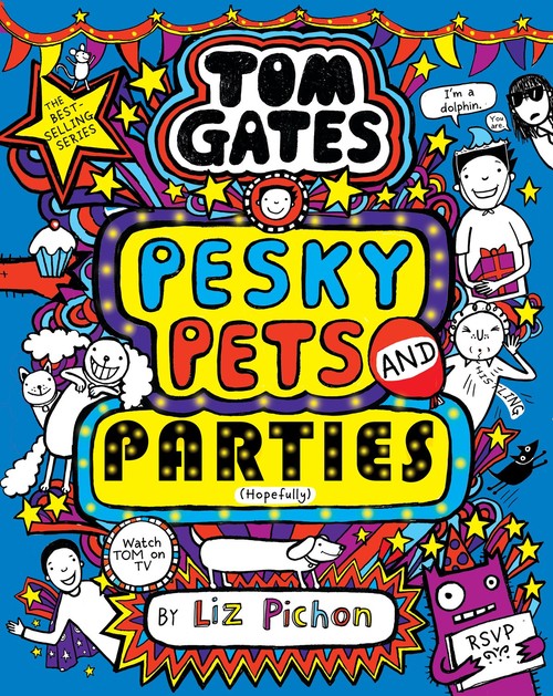 Tom Gates 24: Pesky Pets and Parties (Book 24)