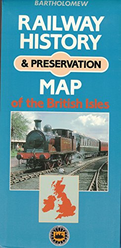 Railway History and Preservation Map of the British Isles