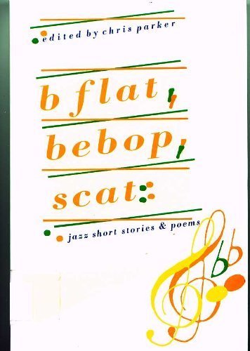 B Flat, Bebop, Scat
