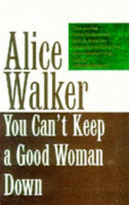 You Can't Keep a Good Woman Down