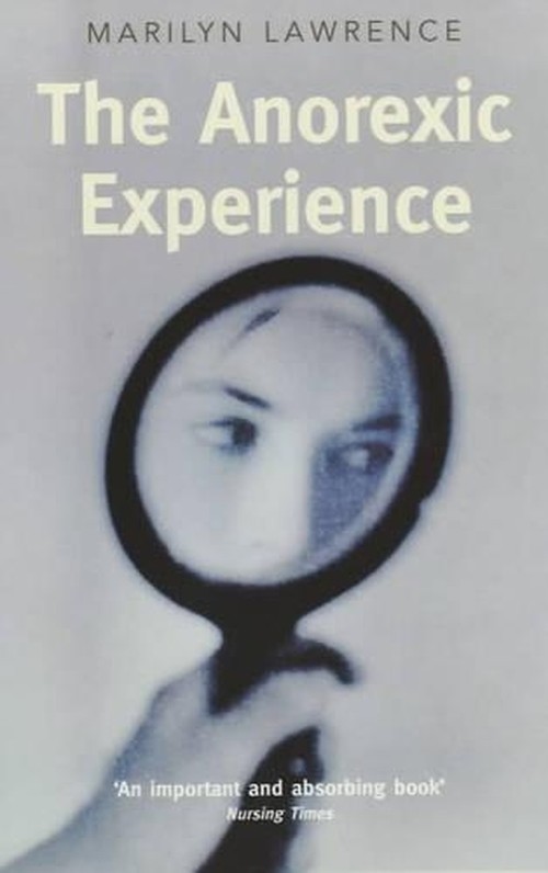 The Anorexic Experience