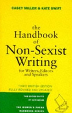 The Handbook of Non-sexist Writing for Writers, Editors and Speakers