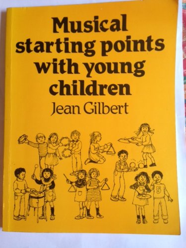 Musical Starting Points with Young Children