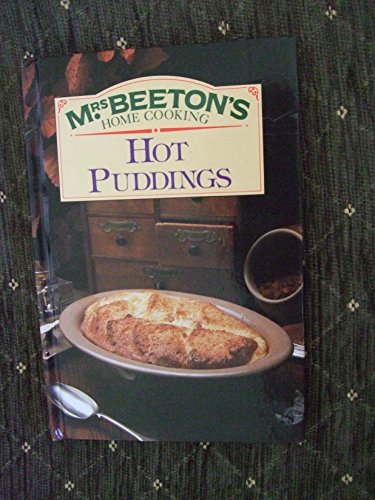 Hot Puddings (Mrs.Beeton's Home Cooking S.)