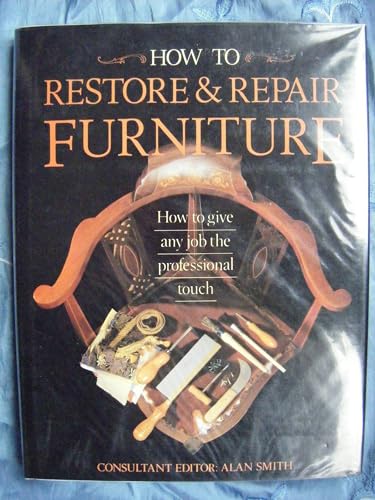 How to Restore and Repair Furniture
