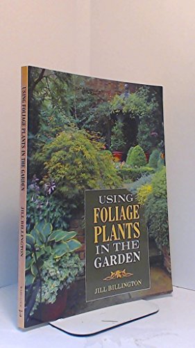 Using Foliage Plants in the Garden