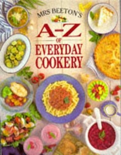 Mrs.Beeton's A-Z of Everyday Cookery