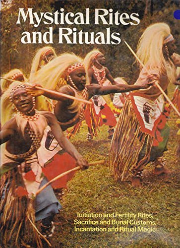 Mystical Rites and Rituals