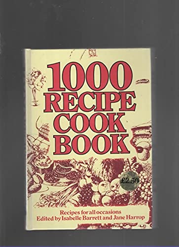 1000 Recipe Cook Book