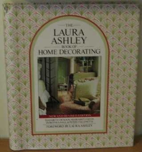 The Laura Ashley Book Of Home Decorating