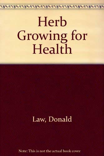 Herb Growing for Health