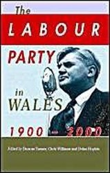 The Labour Party in Wales 1900-2000