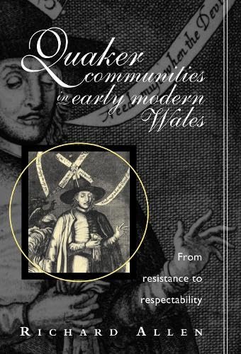 Quaker Communities in Early Modern Wales