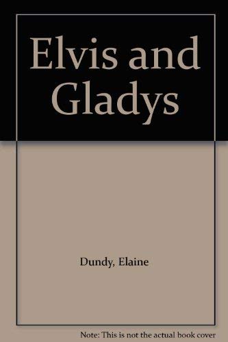 Elvis and Gladys