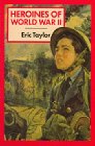 Heroines of World War II